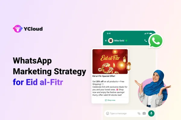 WhatsApp Marketing Strategy for Eid al-Fitr: 5 High-Converting Campaign Ideas