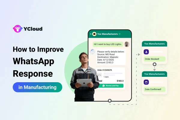 How Manufacturers Can Use WhatsApp API to Improve Inquiry Response Efficiency