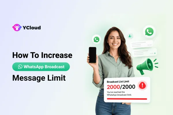 How to Increase the WhatsApp Broadcast Limit in the WhatsApp API