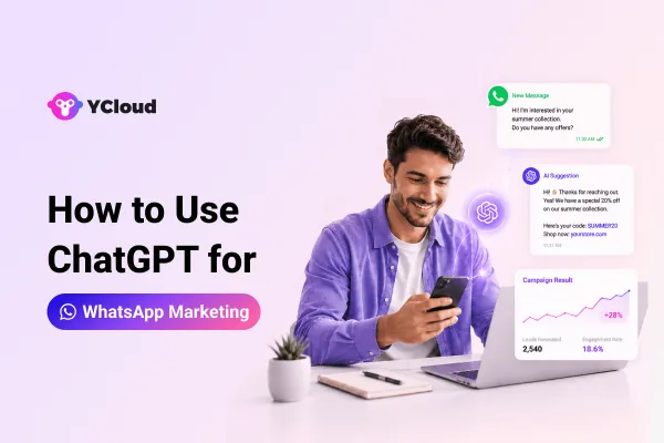 How to Use ChatGPT for WhatsApp Marketing: 10 Practical Strategies