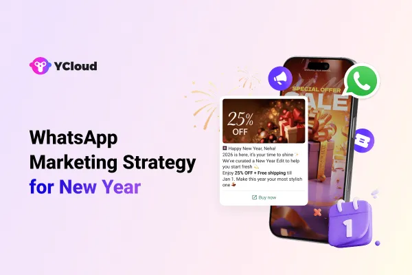 The Ultimate WhatsApp Marketing Strategy for New Year 2026 (NYE Playbook)