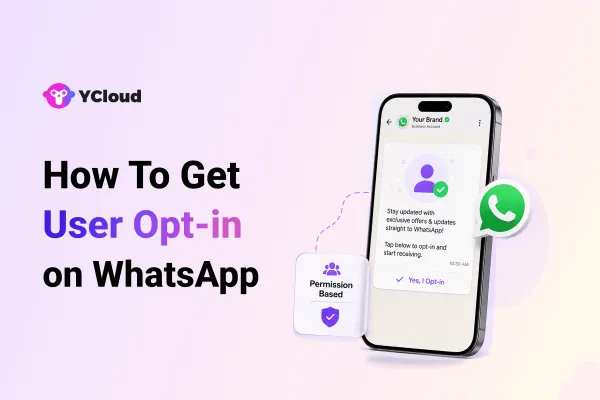 10 Proven and Easy Ways to Get WhatsApp Opt-in from Users