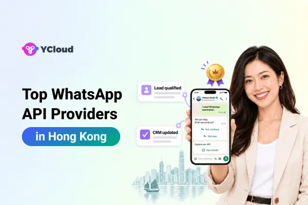 Top 10 WhatsApp Business API Providers in Hong Kong: Features, Pricing & Comparison