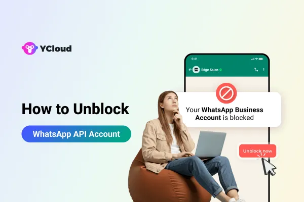 How to Unblock WhatsApp API Account & Recover Access Quickly
