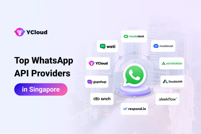 Top WhatsApp Business API Solution Providers in Singapore