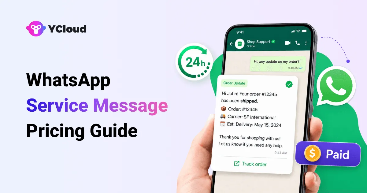 WhatsApp Service Messages Will No Longer Be Free: What Businesses Need to Know About the 24-Hour Customer Service Window