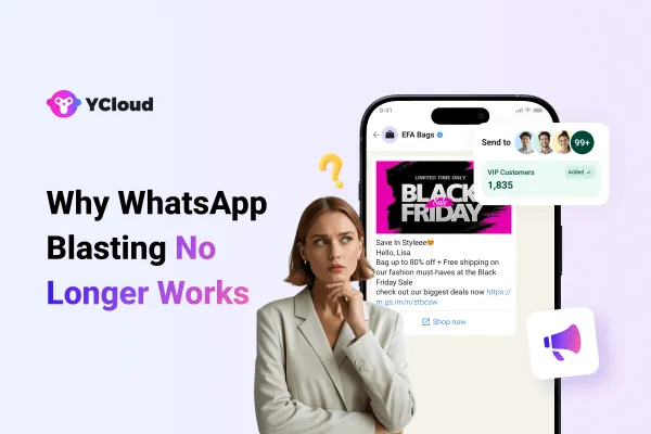 Why Businesses Can No Longer Rely on WhatsApp Blasting for Customer Acquisition