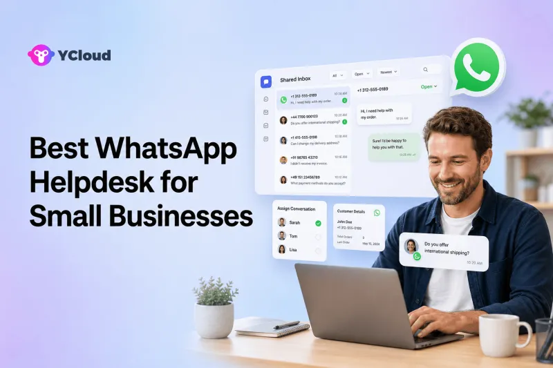 Best WhatsApp Helpdesk Software for Small Businesses — YCloud Blog cover
