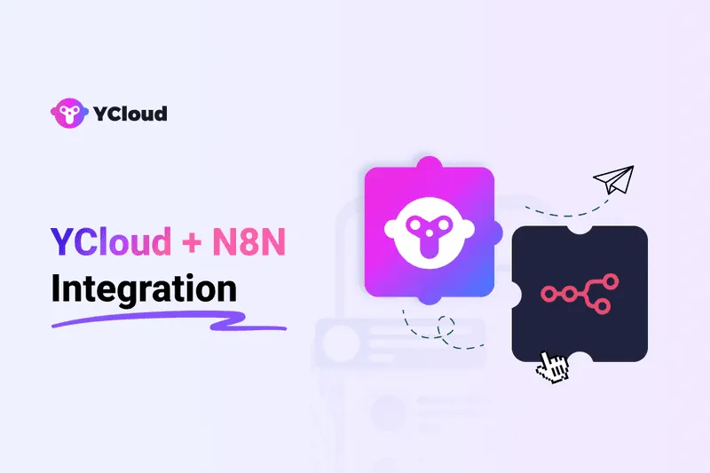 YCloud + n8n: How to Integrate YCloud with n8n