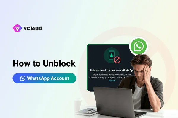WhatsApp Account Banned? Here’s How to Unblock WhatsApp Account Easily