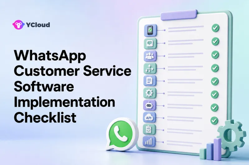 WhatsApp Customer Service Software Implementation Checklist — YCloud Blog cover